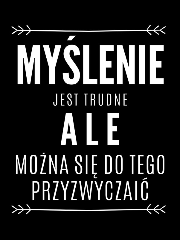 Image of myślenie jest trudne black - plakat Wymiar do wyboru: 40x50 cm