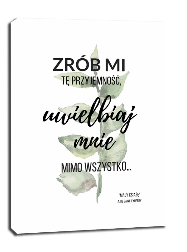 Image of Uwielbiaj mnie - obraz na płótnie Wymiar do wyboru: 20x30 cm